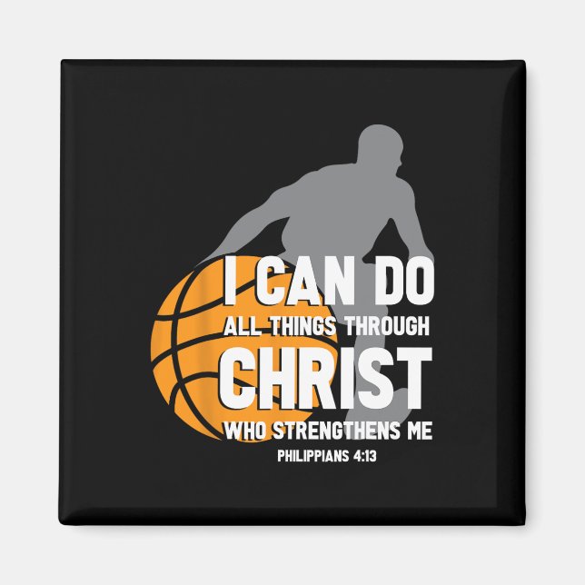 I Can Do All Things Through Christ Christian Baske Magnet (Front)