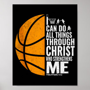 I Can Do All Things Through Christ Christian Baske Poster