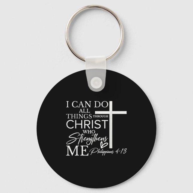 I Can Do All Things Through Christ Christian Faith Key Ring (Front)