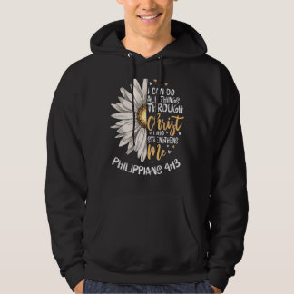 I Can Do All Things Through Christ Christian Flowe Hoodie