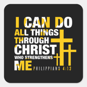 I Can Do All Things Through Christ   Christian Square Sticker