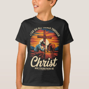 I Can Do All Things Through Christ Cowboy Christia T-Shirt