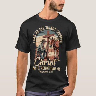 I Can Do All Things Through Christ Cowboy T-Shirt