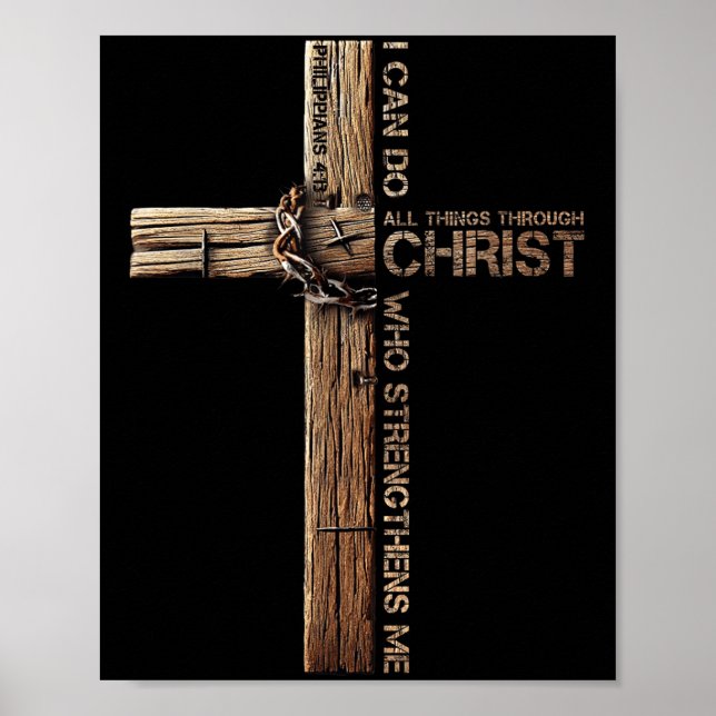 I Can Do All Things Through Christ, Cross Jesus Ch Poster (Front)