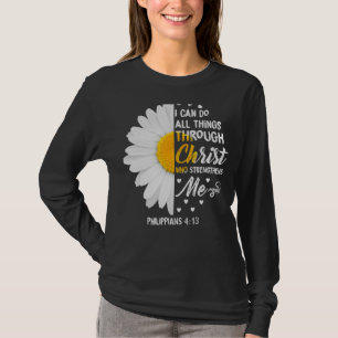 I Can Do All Things Through Christ Daisy Flower Re T-Shirt