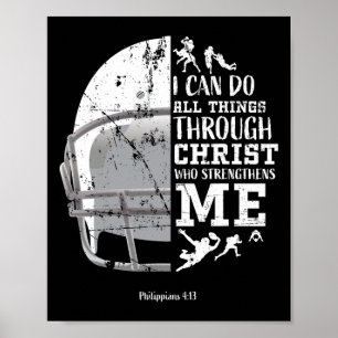 I Can Do All Things Through Christ Football Philip Poster