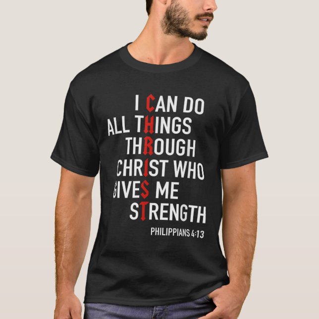 I Can Do All Things Through Christ God Christian B T-Shirt (Front)