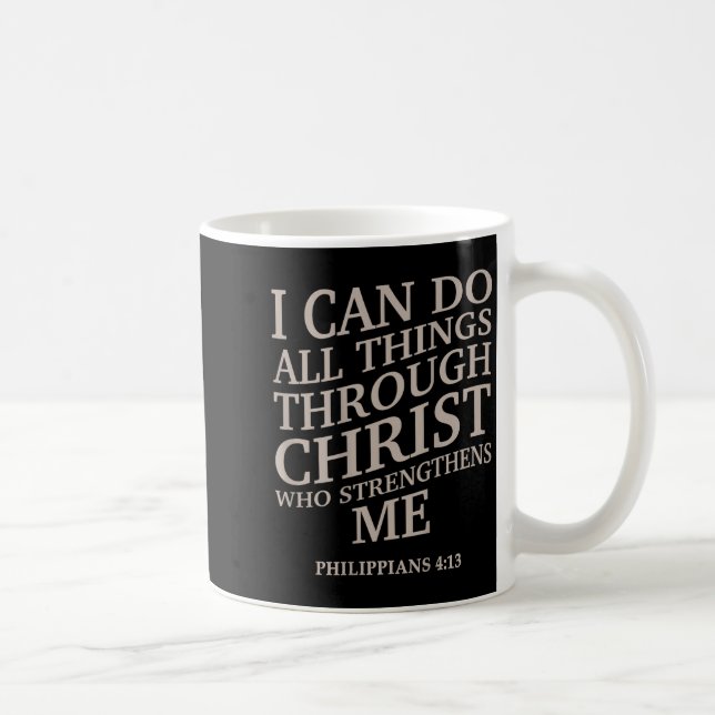 I Can Do All Things Through Christ Is King Christi Coffee Mug (Right)