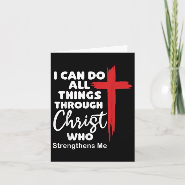 I Can Do All Things Through Christ Jesus Christian Card (Front)