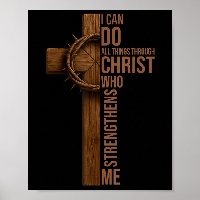 I Can Do All Things Through Christ Jesus Christian Poster (Front)