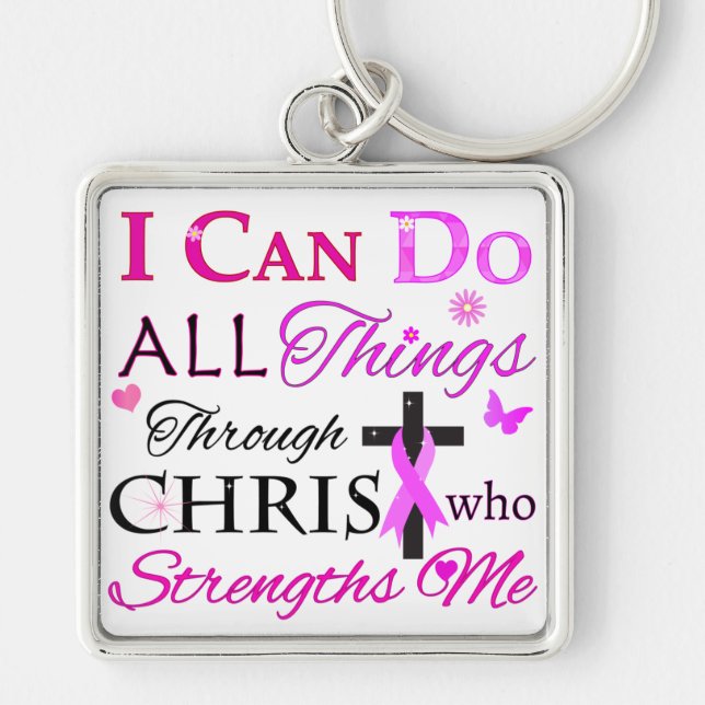 I CAN DO ALL Things Through CHRIST Key Ring (Front)