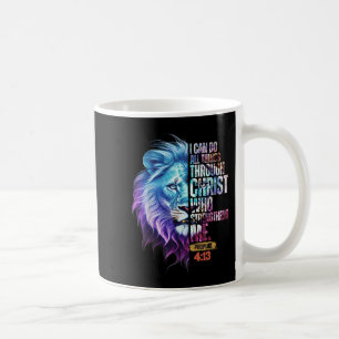 I Can Do All Things Through Christ Lion Faith Chri Coffee Mug