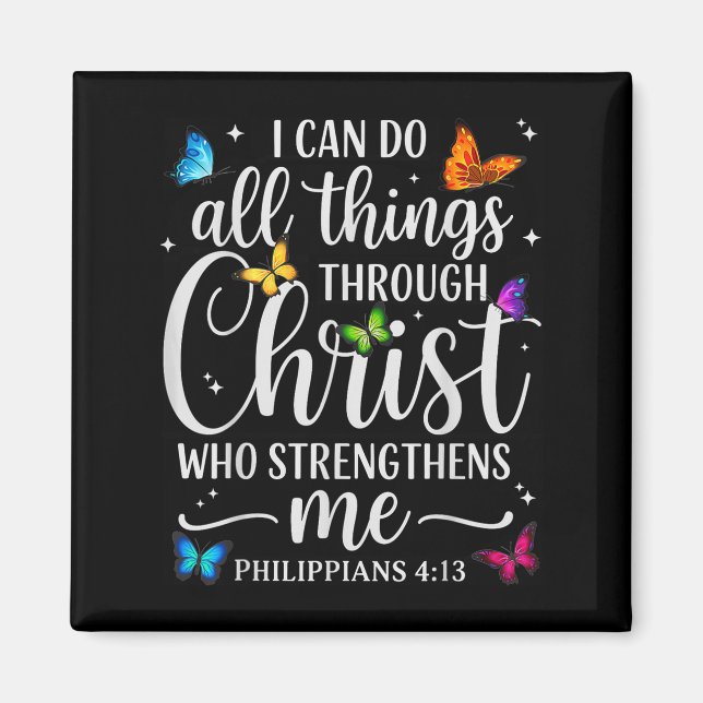 I Can Do All Things Through Christ Motivational Qu Magnet (Front)