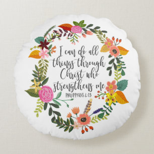 I can do all things through Christ Philippians Round Cushion