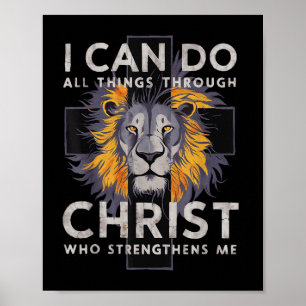 I Can Do All Things Through Christ  Poster