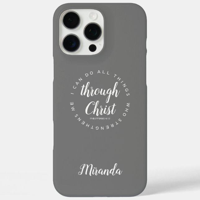 I Can Do All Things Through Christ Scripture Grey Case-Mate iPhone Case (Back)