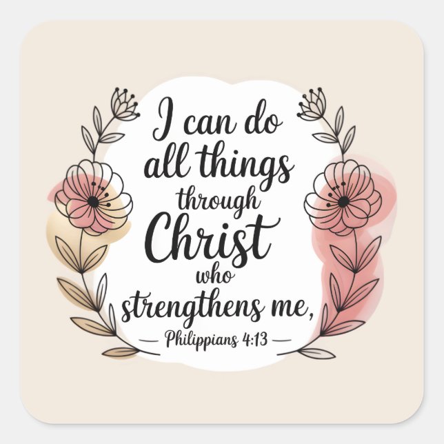 I can do all things through Christ Square Sticker (Front)