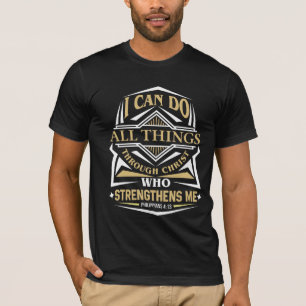 I Can Do All Things Through Christ T-Shirt