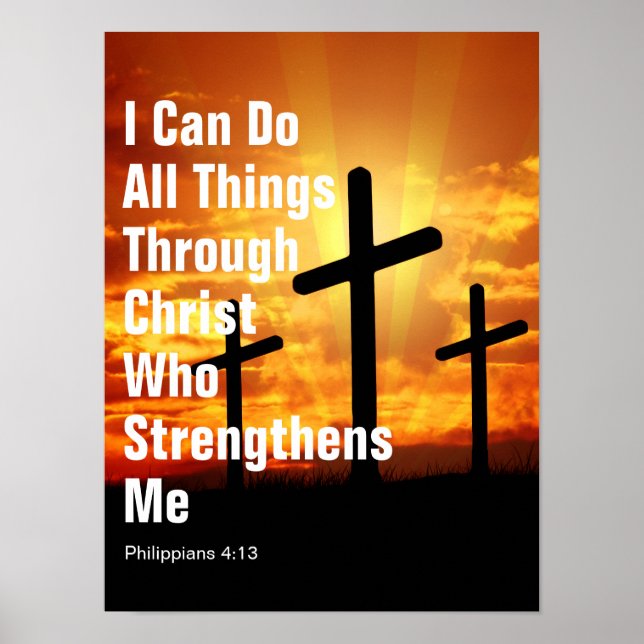  I Can Do All Things Through Christ Who Strengthen Poster (Front)