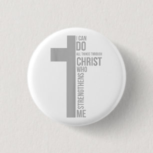 I Can Do All Things Through Christ Who Strengthens 3 Cm Round Badge
