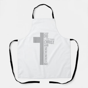 I Can Do All Things Through Christ Who Strengthens Apron