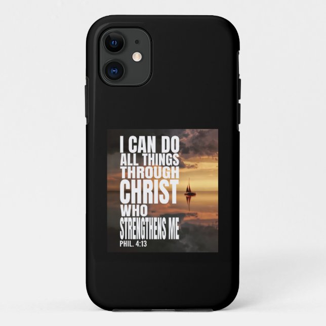 I CAN DO ALL THINGS THROUGH CHRIST WHO STRENGTHENS Case-Mate iPhone CASE (Back)