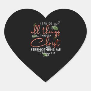 I Can Do All Things Through Christ Who Strengthens Heart Sticker