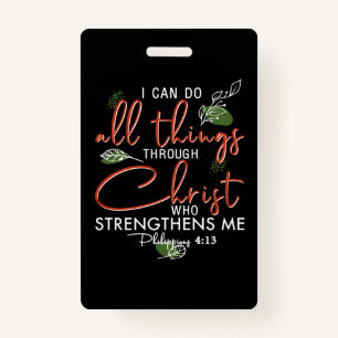 I Can Do All Things Through Christ Who Strengthens ID Badge