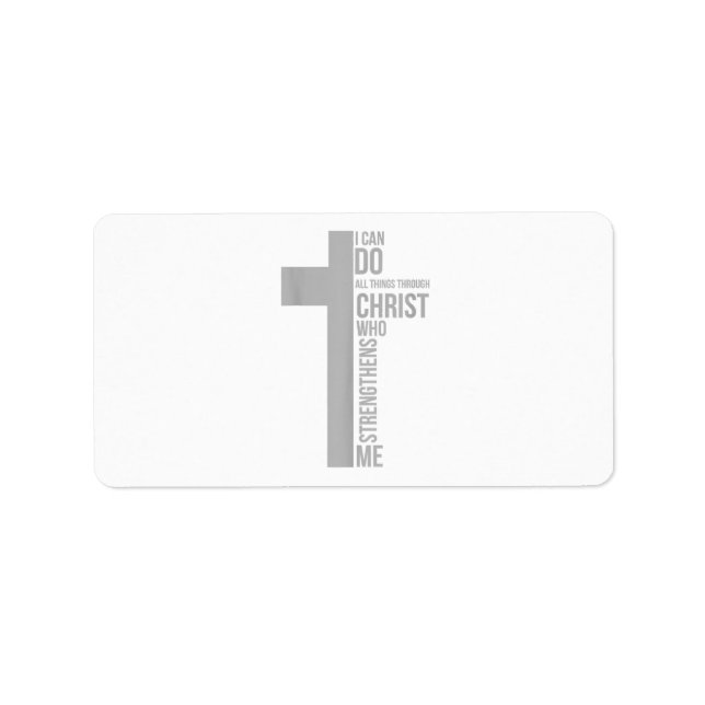 I Can Do All Things Through Christ Who Strengthens Label (Front)