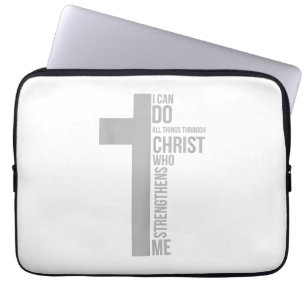 I Can Do All Things Through Christ Who Strengthens Laptop Sleeve