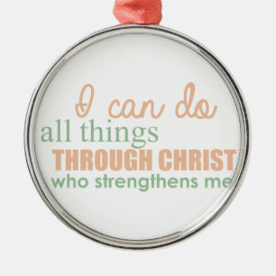 I can do all things through Christ Who strengthens Metal Tree Decoration