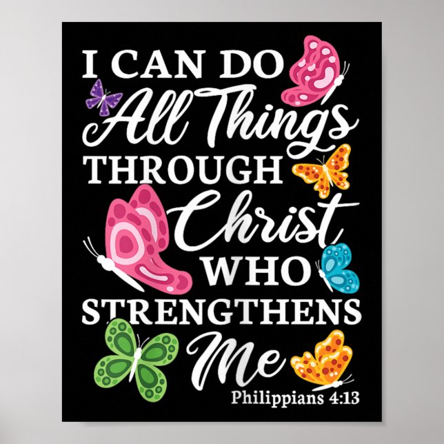 I Can Do All Things Through Christ Who Strengthens Poster (Front)