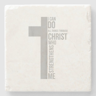 I Can Do All Things Through Christ Who Strengthens Stone Coaster