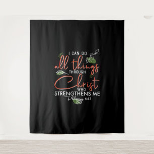 I Can Do All Things Through Christ Who Strengthens Tapestry