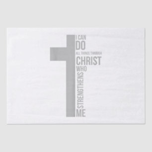 I Can Do All Things Through Christ Who Strengthens Tissue Paper