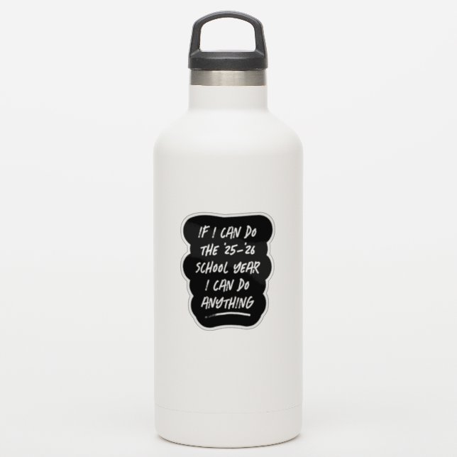 I can do anything inspiring 2025 black and white (Waterbottle)
