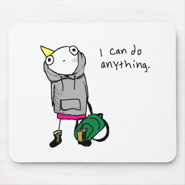 I can do anything. mouse mat (Front)