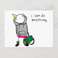 I can do anything.