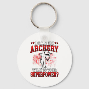 I Can Do Archery Superpower_ Bow Archer Archers Key Ring
