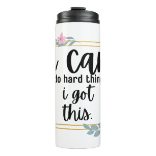 I Can Do Hard Things (Azaleas) Thermal Tumbler