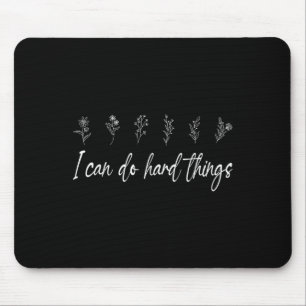I Can Do Hard Things Floral Motivational Inspirati Mouse Mat