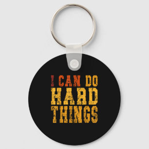 I Can Do Hard Things Motivational Inspirational Key Ring