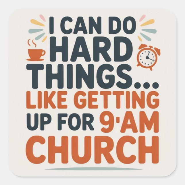 I can do hard things. square sticker (Front)