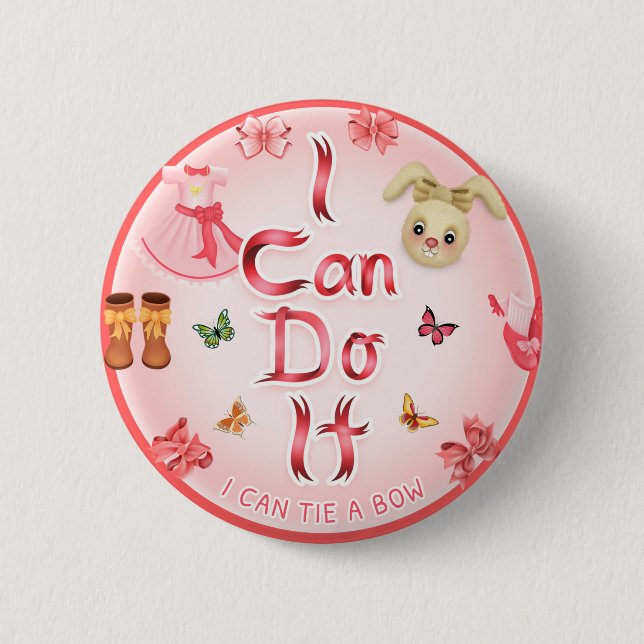 I Can Do It - 2 1/4" Round Badge (Front)