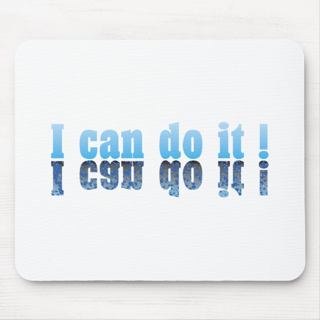 I Can Do It ! Mouse Mat (Front)