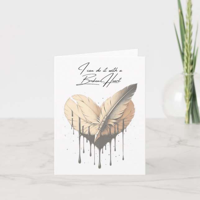 I Can Do It With A Broken Heart Insrational New Ye Card (Front)