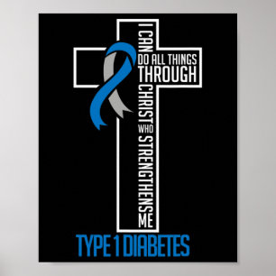 I Can Do Things Jesus Who Strenghtens Me Diabetes Poster