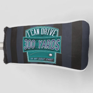 I Can Drive 300 Yards Funny Golf Head Cover