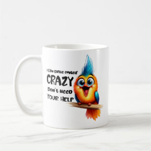 I Can Drive Myself Crazy Coffee Mug