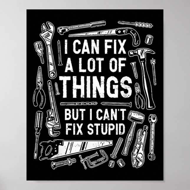 I Can Fix A Lot Of Things But I Can&#x27;t Fix Stud Fat Poster (Front)